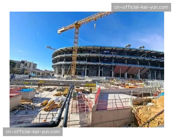 巴萨诺坎普球场改造计划新增席位年票价格预计在160欧元至264欧元之间